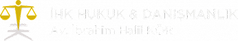 İHK HUKUK & ARABULUCULUK & DANIŞMANLIK