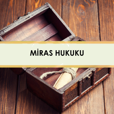 MİRAS HUKUKU