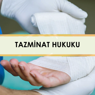 TAZMİNAT HUKUKU